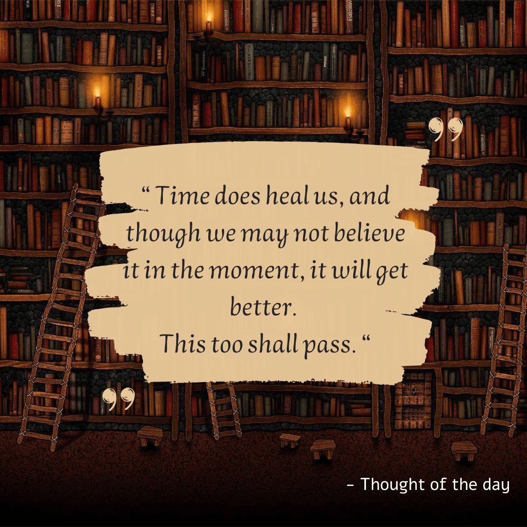 This Shall Too Pass!